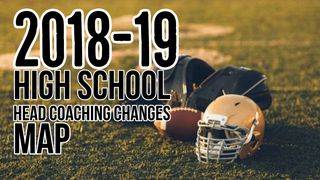 Map: 2018-19 High School Head Coaching Changes (2018-19)