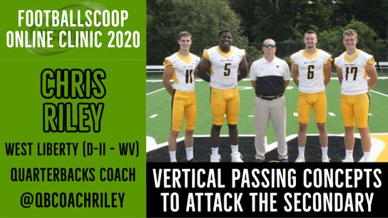 10-Minute Clinic: Attacking the secondary with vertical passing concepts with West Liberty (D-II - WV (chris riley)
