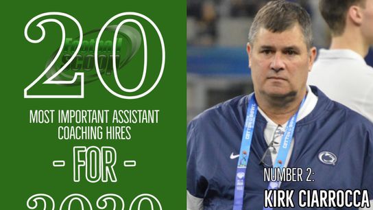 The 20 most important assistant coaching hires of the 2020 season -- No. 2: Kirk Ciarrocca, Penn State (Penn State)