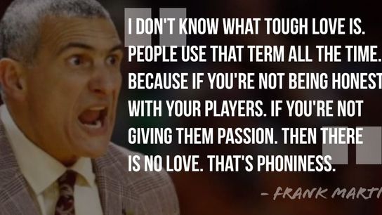 Frank Martin explains why there is no such thing as "tough love" in his mind (Featured)