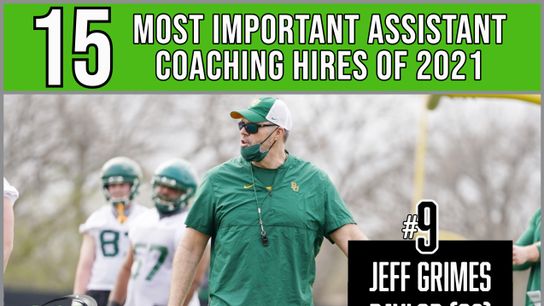 The 15 most important assistant coaching hires of 2021 -- No. 9: Jeff Grimes, Baylor