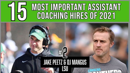 The 15 most important assistant coaching hires of 2021 -- No. 2: Jake Peetz and DJ Mangas, LSU (LSU)