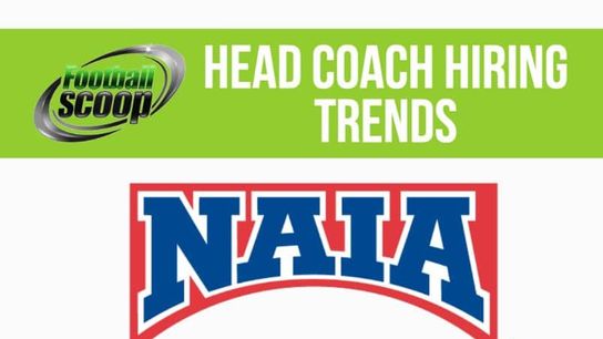 FootballScoop examines head coach hiring trends: NAIA (Hiring Trends)