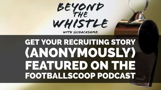 The FootballScoop Podcast wants to help you share your recruiting stories (anonymously) (Featured)