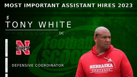 The 15 most important assistant coaching hires of 2023 -- No. 5: Tony White, Nebraska (15 Most Important 2023)