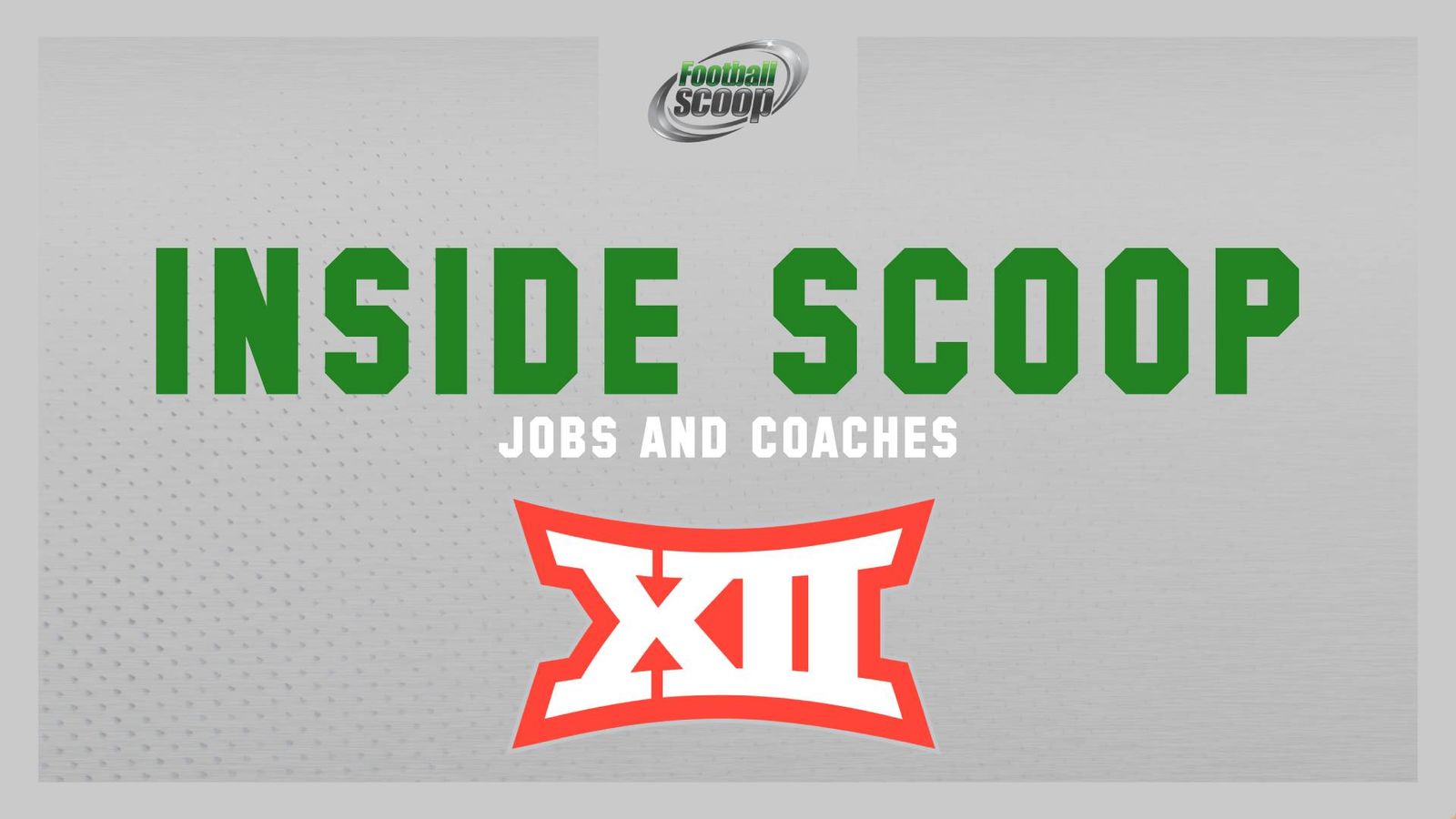 Inside Scoop Jobs and Coaches Big 12 Conference