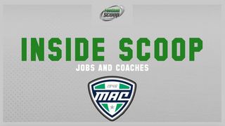 Inside Scoop: Jobs & Coaches - MAC programs (Featured)