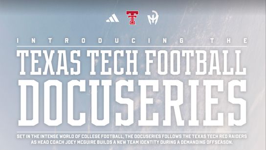 Texas Tech to get its own docuseries chronicling newsworthy offseason (Texas Tech Football)